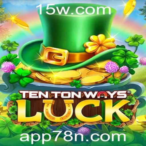Explorando o Mundo de TenTonWaysLuck: Uma Jornada de Estratégia e Sorte